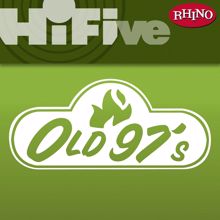 Old 97's: Rhino Hi-Five: Old 97's