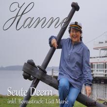 Hanne: Seute Deern