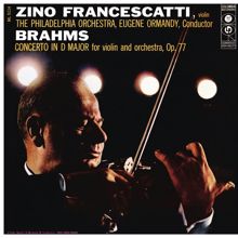 Zino Francescatti: Brahms: Violin Concerto, Op. 77 - Vieuxtemps: Violin Concerto No. 4, Op. 31 (Remastered)