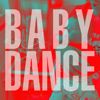 Baby Dance: Baby Dance