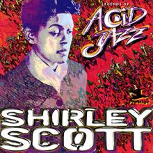 Shirley Scott: Legends Of Acid Jazz: Shirley Scott (Remastered 1998)