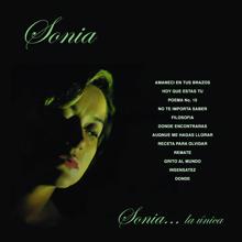 Sónia: Sonia...La Única