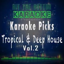 Hit The Button Karaoke: Ocean Drive (Originally Performed by Duke Dumont) [Karaoke Version]