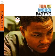 McCoy Tyner: Today And Tomorrow