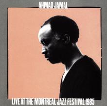 Ahmad Jamal: Live At The Montreal Jazz Festival 1985