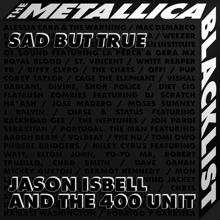 Jason Isbell And The 400 Unit: Sad But True