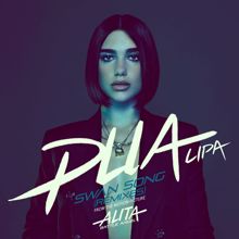 Dua Lipa: Swan Song (From the Motion Picture "Alita: Battle Angel") (DJ Shadow and NastyNasty Remix)