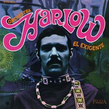 Orquesta Harlow: El Exigente (Remastered 2024) (El ExigenteRemastered 2024)