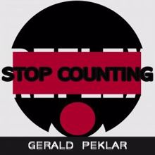 Gerald Peklar: Stop Counting