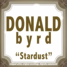 Donald Byrd: Stardust