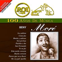 Beny Moré: RCA 100 Años De Musica