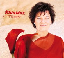 Maurane: Si Aujourd'hui