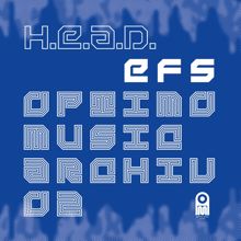 H.E.A.D.: Efs