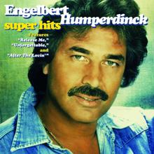 Engelbert Humperdinck: I Don't Know How to Say Goodbye