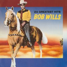Bob Wills: 24 Greatest Hits