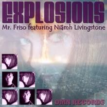 Mr. Friso feat. Niámh Livingstone: Explosions