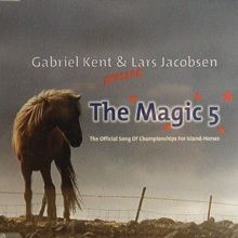 Gabriel Kent & Lars Jacobsen: The Magic 5 (Natural Tölt Mix)