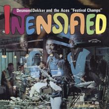 Desmond Dekker & The Aces: Intensified