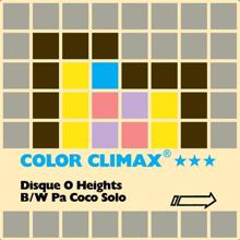 Color Climax: Disque O Heights/pa Coco Solo