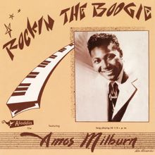 Amos Milburn: Rockin The Boogie