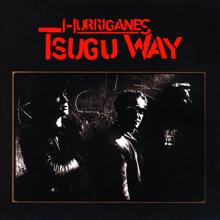 Hurriganes: Tsugu Way