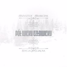 Krzysztof Krawczyk: Pół Wieku Człowieku (Edycja Specjalna)