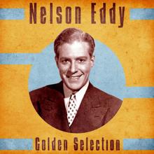 Nelson Eddy: Golden Selection (Remastered)