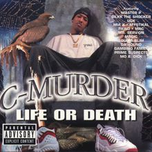 C-Murder: Life Or Death