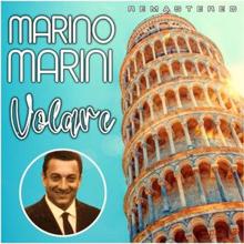 Marino Marini: Volare (Remastered)