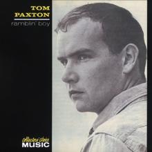 Tom Paxton: I'm Bound for the Mountains and the Sea