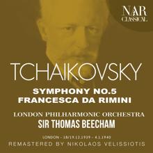 Sir Thomas Beecham: TCHAIKOVSKY: SYMPHONY No.5; FRANCESCA DA RIMINI