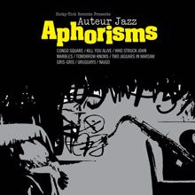 Auteur Jazz: Aphorisms