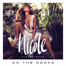 Nicole Scherzinger: On the Rocks