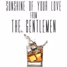 Graham Blvd: Sunshine of Your Love (From "The Gentlemen")