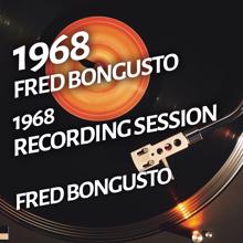 Fred Bongusto: Fred Bongusto - 1968 Recording Session