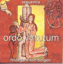 Sequentia: Hildegard von Bingen/Ordo Virtutum