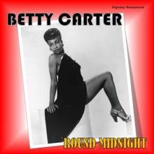 Betty Carter: 'Round Midnight (Digitally Remastered)