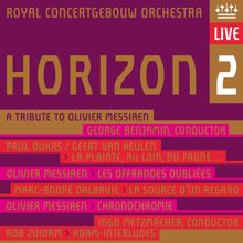 Royal Concertgebouw Orchestra: Horizon 2 (A Tribute to Olivier Messiaen) [Live]