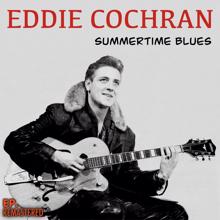 Eddie Cochran: Summertime Blues (Remastered)