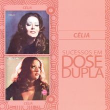 Celia: Dose Dupla Célia