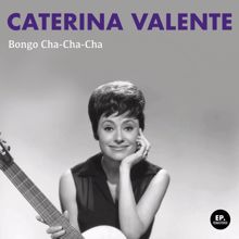 Caterina Valente: Bongo Cha-Cha-Cha (Remastered)