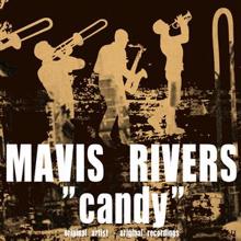 Mavis Rivers: Candy