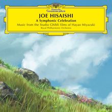 Joe Hisaishi: A Symphonic Celebration - Music from the Studio Ghibli Films of Hayao Miyazaki