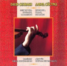 David Oistrakh: Beethoven, Godard, Chausson, Saint-Saëns & Ravel: Works for Violin & Orchestra