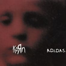 Korn: A.D.I.D.A.S. (The Wet Dream Mix)