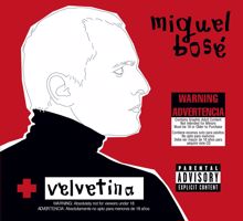 Miguel Bose: Velvetina