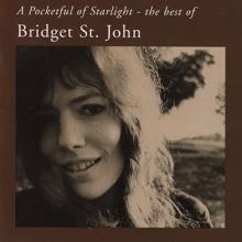 Bridget St. John: A Pocketful of Starlight: The Best of Bridget St. John