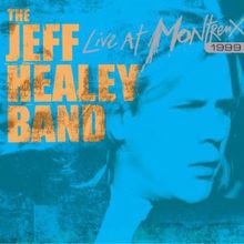 The Jeff Healey Band: Third Degree (Live)