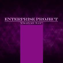 Enterprise Project: I Am on My Way