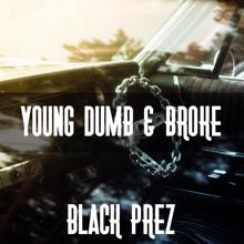 DCCM: Young Dumb & Broke